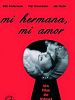 Cartel de Mi hermana, mi amor