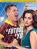 Cartel de El fútbol o yo