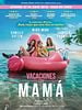 Cartel de Vacaciones con mamá