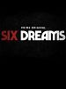 Cartel de Six Dreams