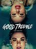 Cartel de Good Trouble