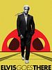 Cartel de Elvis Goes There