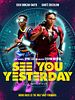 Cartel de See You Yesterday