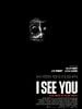 Cartel de I See You