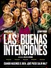 Cartel de Las buenas intenciones