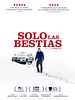 Cartel de Solo las bestias