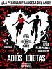 Cartel de Adiós, idiotas