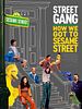 Cartel de Street Gang: How We Got to Sesame Street