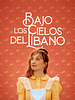 Cartel de Bajo los cielos del Líbano