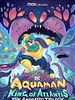 Cartel de Aquaman : King Of Atlantis