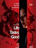 Cartel de Life Tastes Good