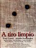 Cartel de A tiro limpio