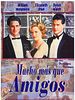 Cartel de Mucho más que amigos