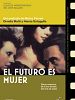 Cartel de El futuro es mujer