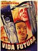 Cartel de La vida futura