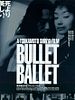 Cartel de Bullet Ballet
