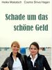 Cartel de Schade um das schöne Geld