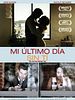 Cartel de Mi último día sin ti