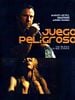 Cartel de Juego peligroso