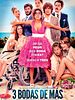 Cartel de Tres Bodas de Más