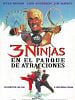 Cartel de 3 Ninjas en el parque de atracciones
