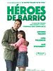 Cartel de Héroes de barrio