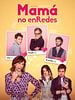 Cartel de Mamá no enRedes