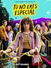 Cartel de Tú no eres especial