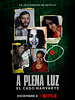 Cartel de A plena luz: El caso Narvarte