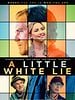 Cartel de A Little White Lie
