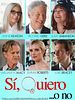 Cartel de Sí, quiero... o no