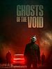 Cartel de Ghosts Of The Void