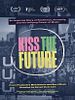 Cartel de Kiss The Future