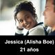 Jessica (Alisha Boe)