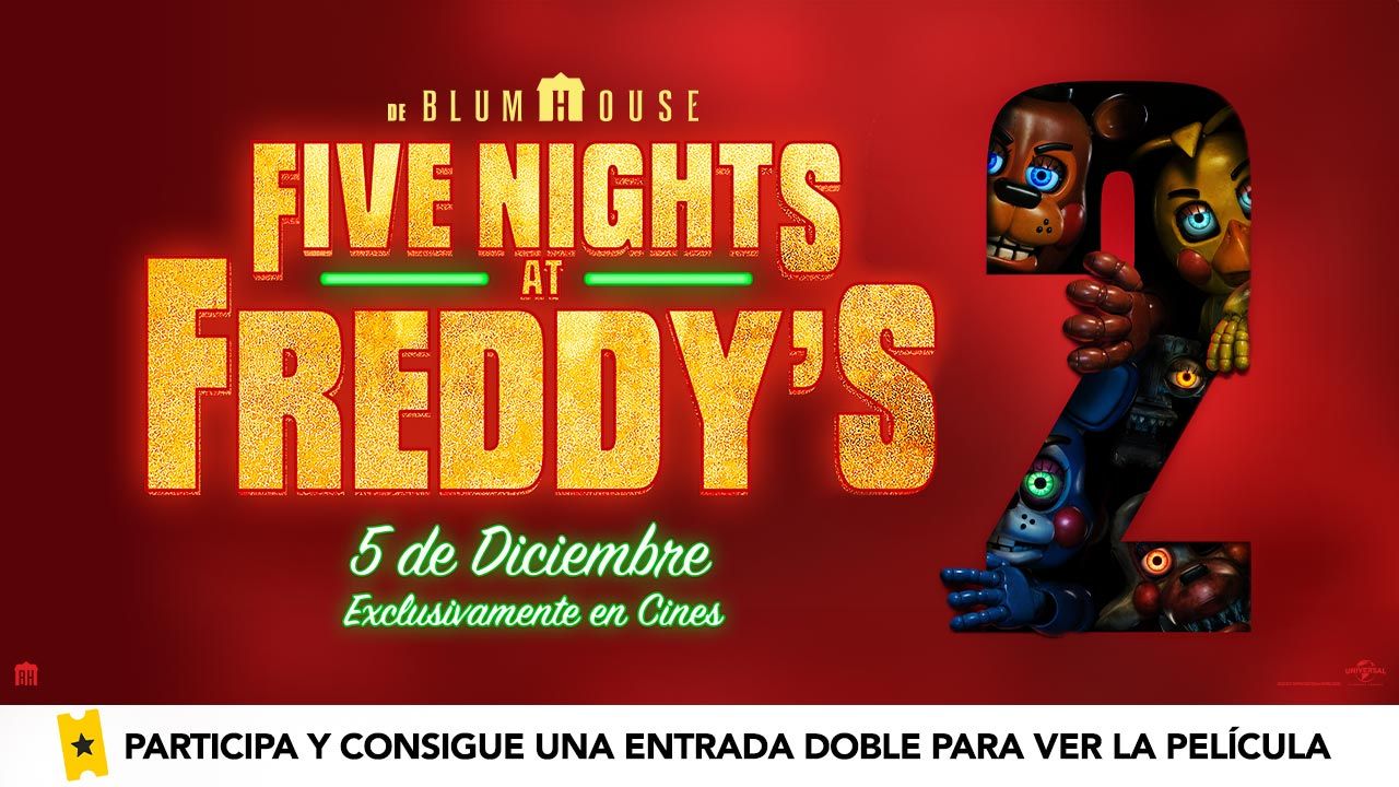 Vuelve la película de terror con mayor éxito de 2023: Sorteamos 5 entradas dobles para ver en el cine ‘Five Night’s At Freddy’s 2’
