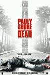 Pauly Shore Is dead - Película 2003
