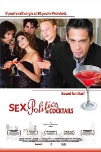 Sex, Politics & Cocktails - Película 2006