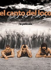 El Canto del Loco - La Película - Película 2008