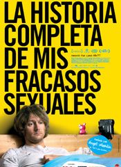 La historia completa de mis fracasos sexuales - Película 2008