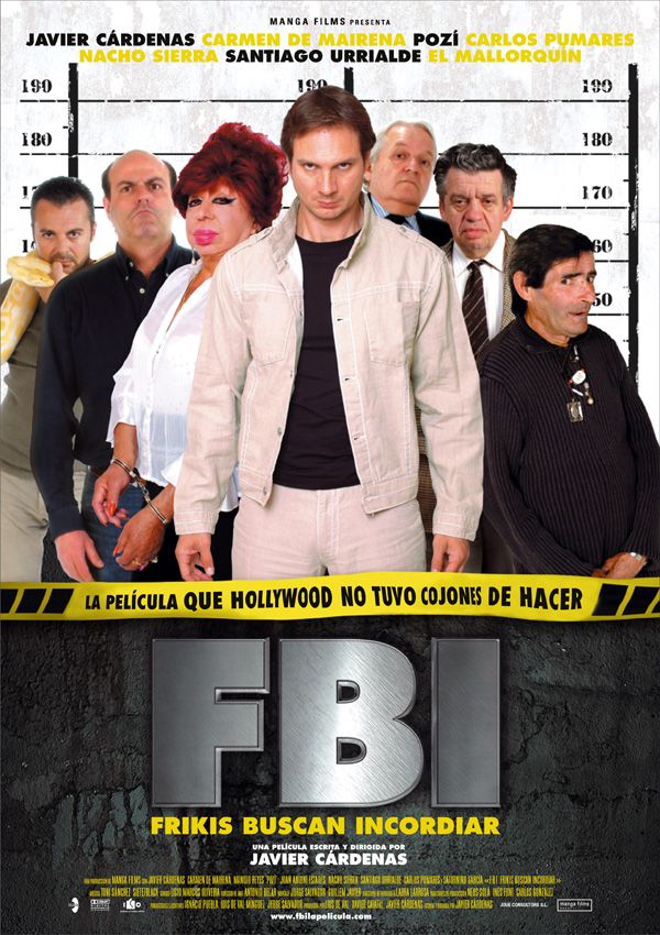 F.B.I. Frikis Buscan Incordiar - Película 2004