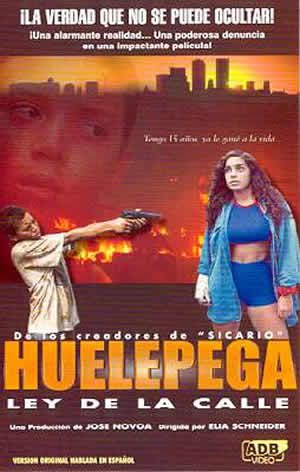 Huelepega: la ley de la calle - Película 2001