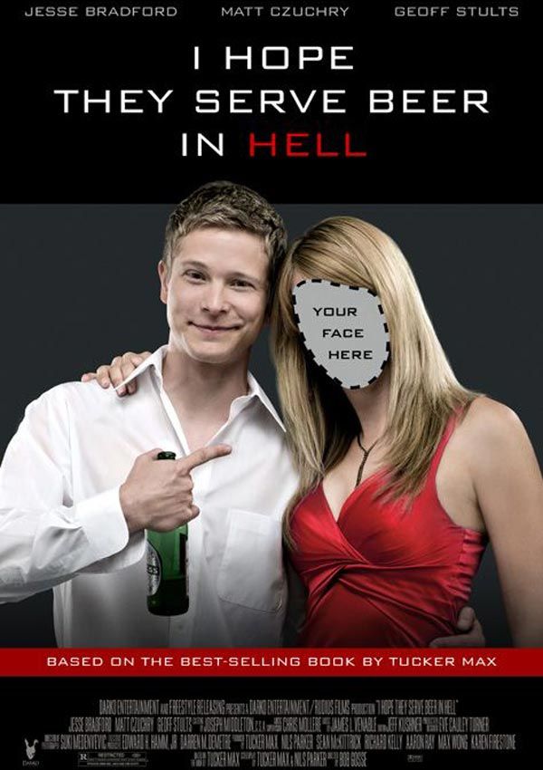 I Hope They Serve Beer in Hell - Película 2008