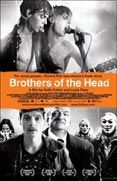 Brothers of the Head - Película 2005