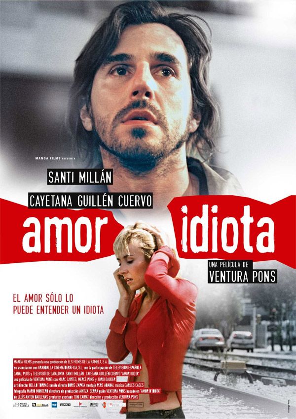 Amor idiota - Película 2004