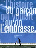 L''Histoire du garçon qui voulait qu''on l''embrasse - Película 1994
