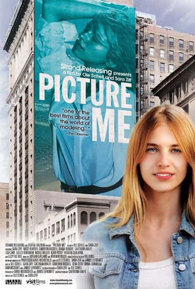 Picture Me - A Model''s Diary - Documental 2009