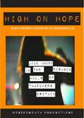 High in hope - Documental 2009