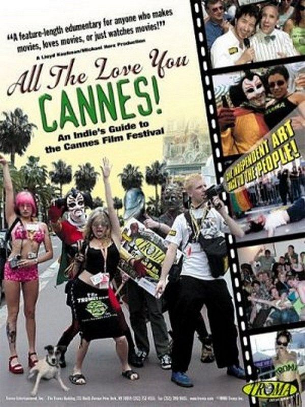 All the Love You Cannes! - Documental 2002
