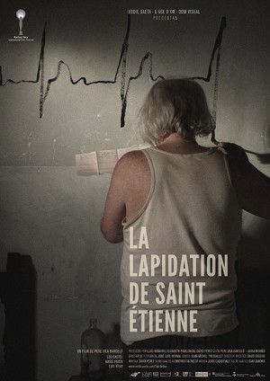 La lapidation de Saint Étienne - Película 2012