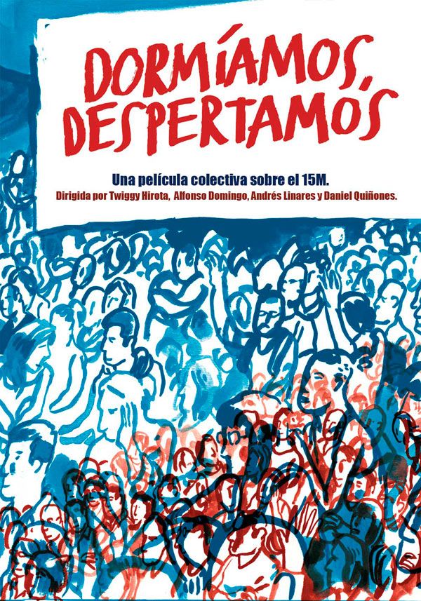 Dormíamos, despertamos - Documental 2012